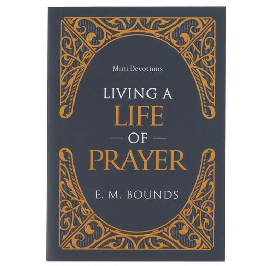 Living A Life of Prayer Mini Devotional