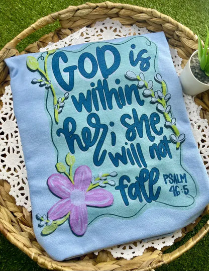 God Is Within Here; She Will Not Fail (Sublimation T-Shirt)