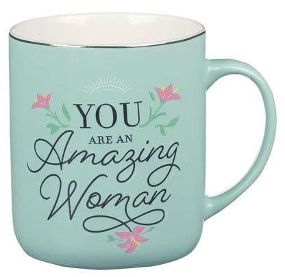 You're An Amazing Woman Ceramic Mug