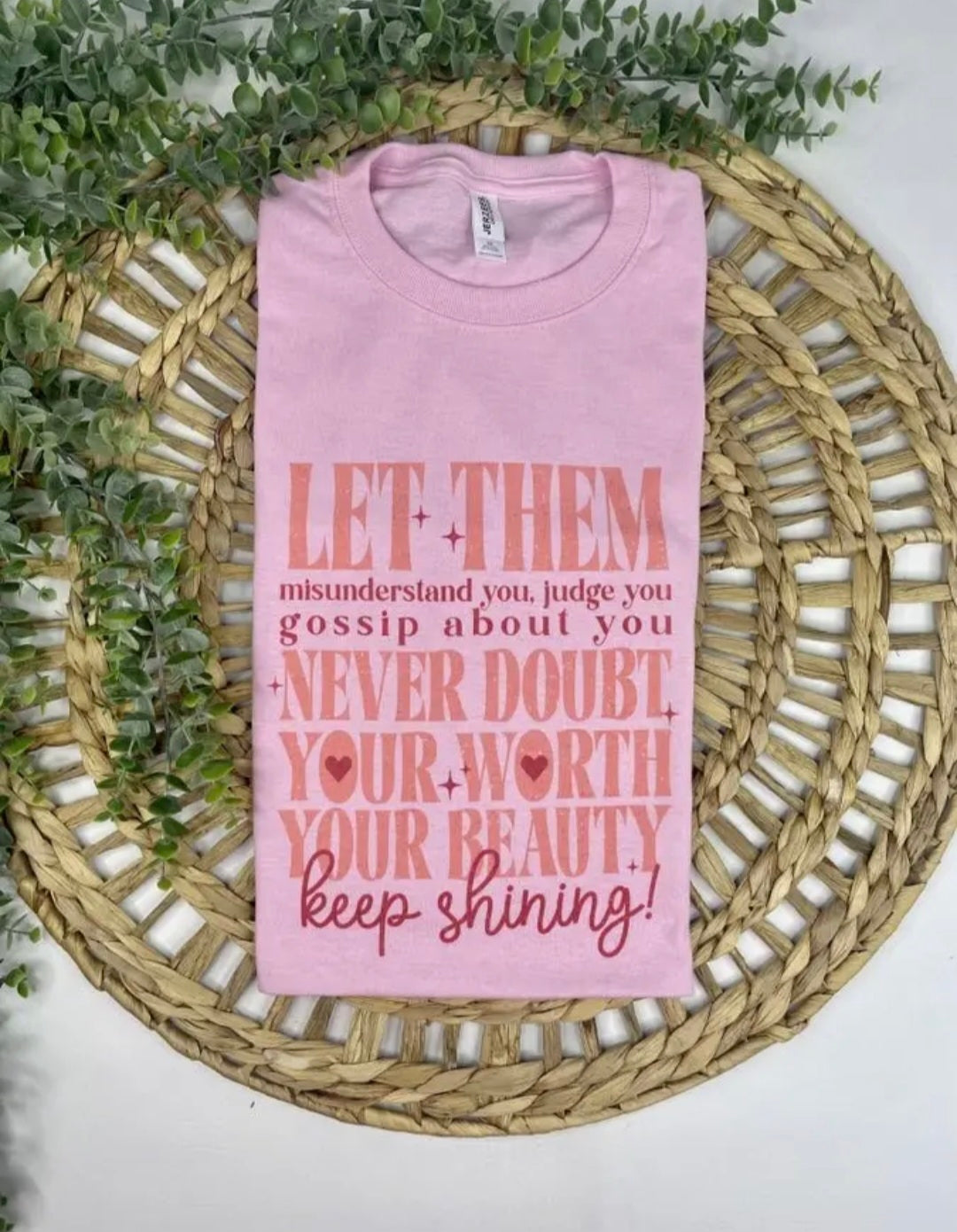 2x "Let Them" Pink Tee