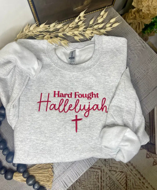 Hard Fought Hallelujiah Embroidery Sweatshirt